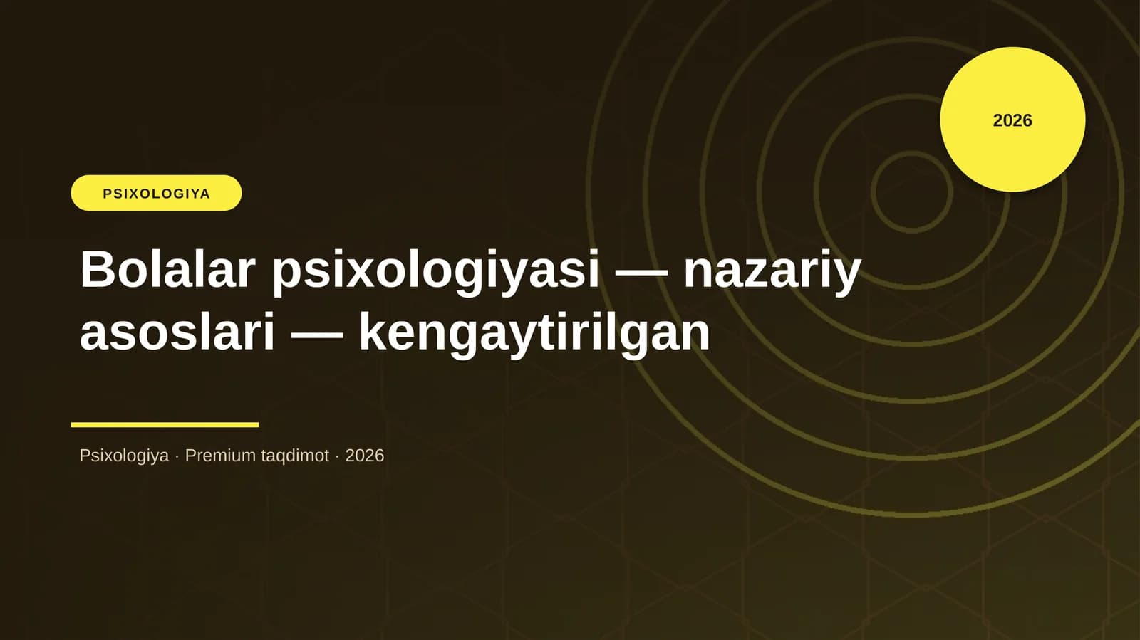 Bolalar psixologiyasi — nazariy asoslari — kengaytirilgan