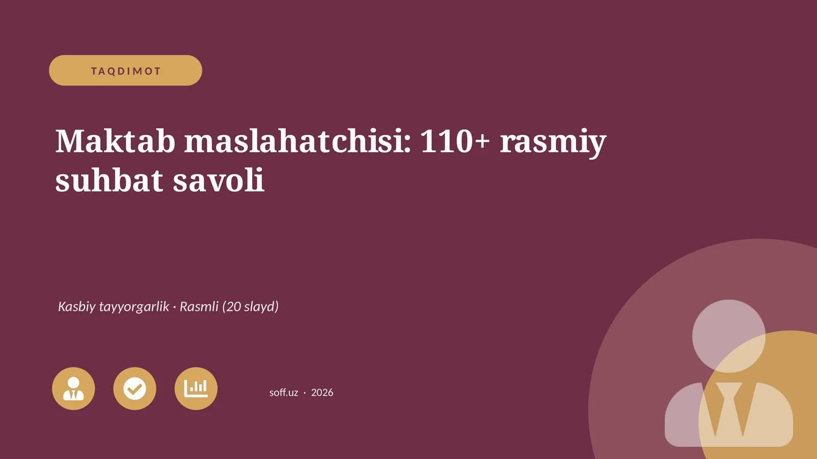Maktab maslahatchisi: 110+ rasmiy suhbat savoli