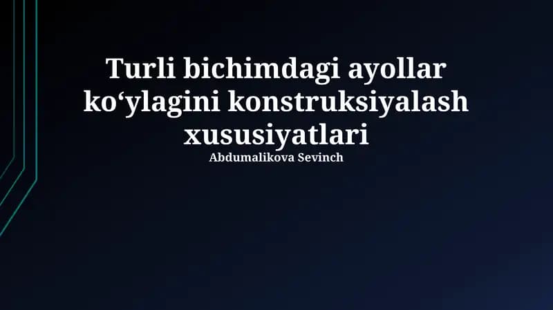 Ayollar liboslari konstruksiyalash
