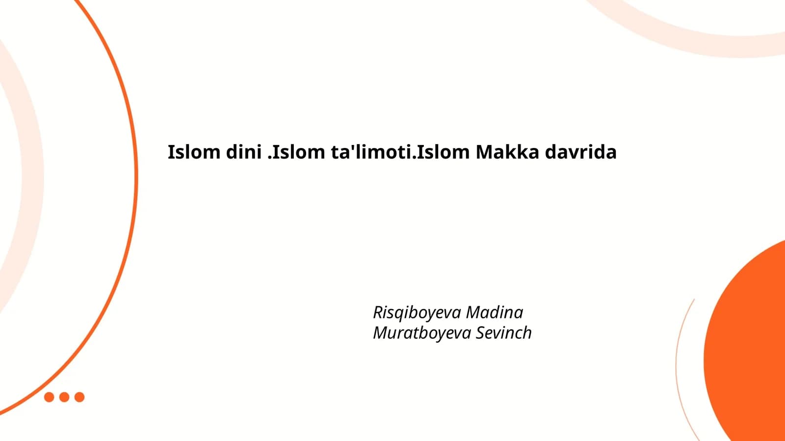 Islom dini.Islom ta'limoti.Islom Makka davrida
