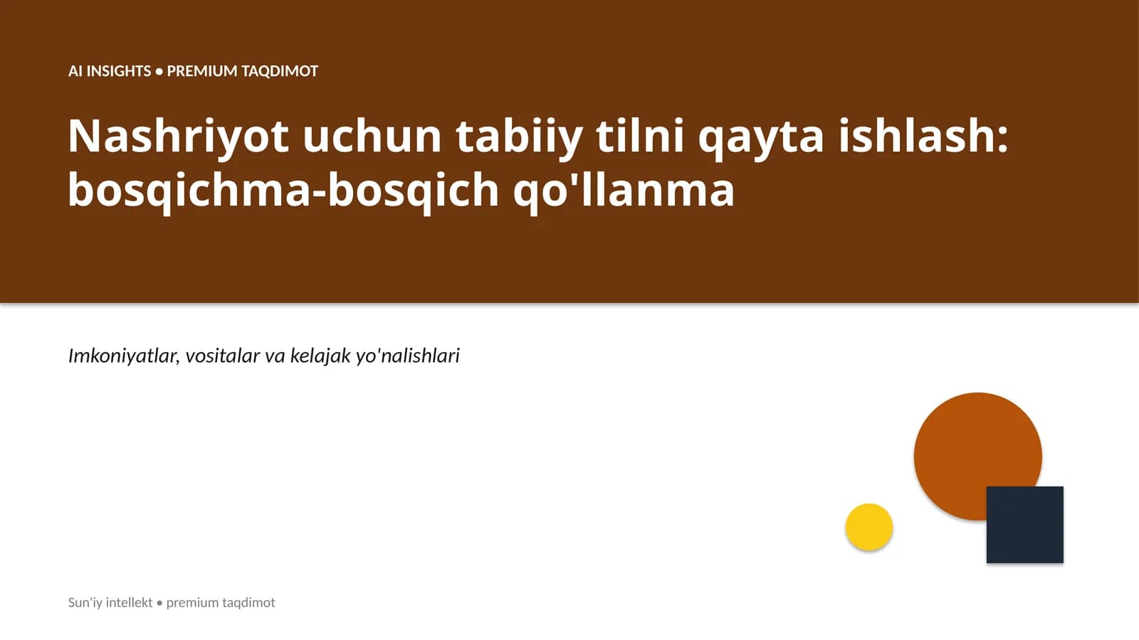 AI INSIGHTS • PREMIUM TAQDIMOT