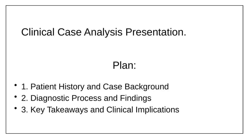 Clinical Case Analysis Presentation.