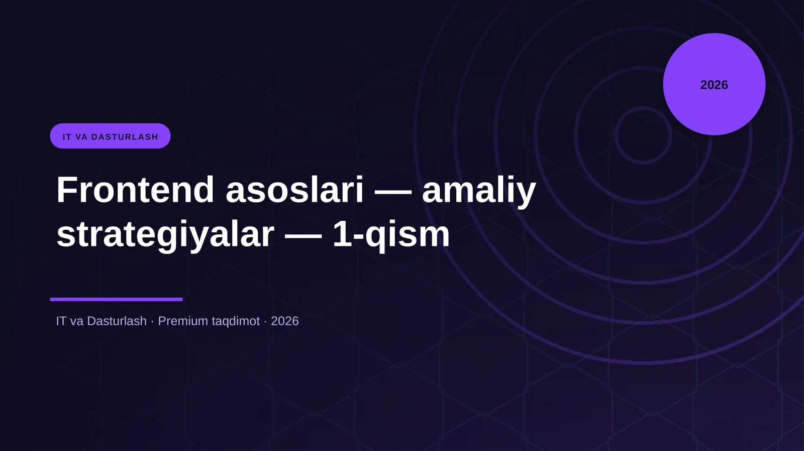 Frontend asoslari — amaliy strategiyalar — 1-qism