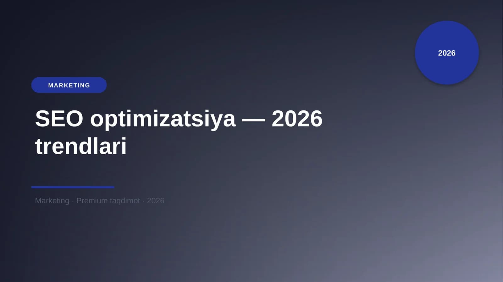 SEO optimizatsiya — 2026 trendlari