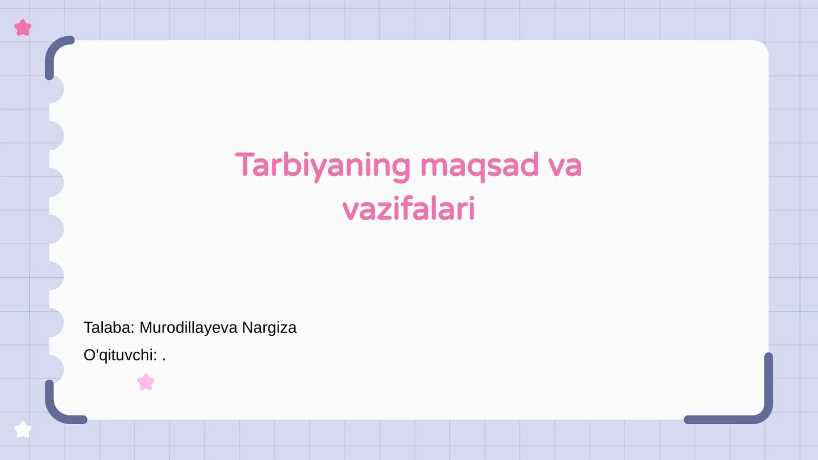 Tarbiyaning maqsad va vazifalari