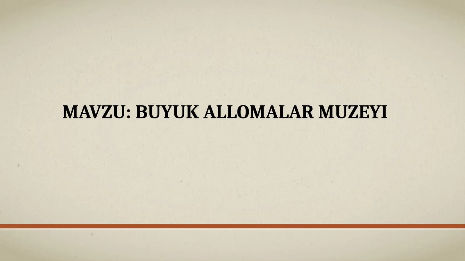 Buyuk Allomalar Muzeyi