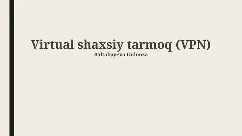 Virtual shaxsiy tarmoq (VPN)