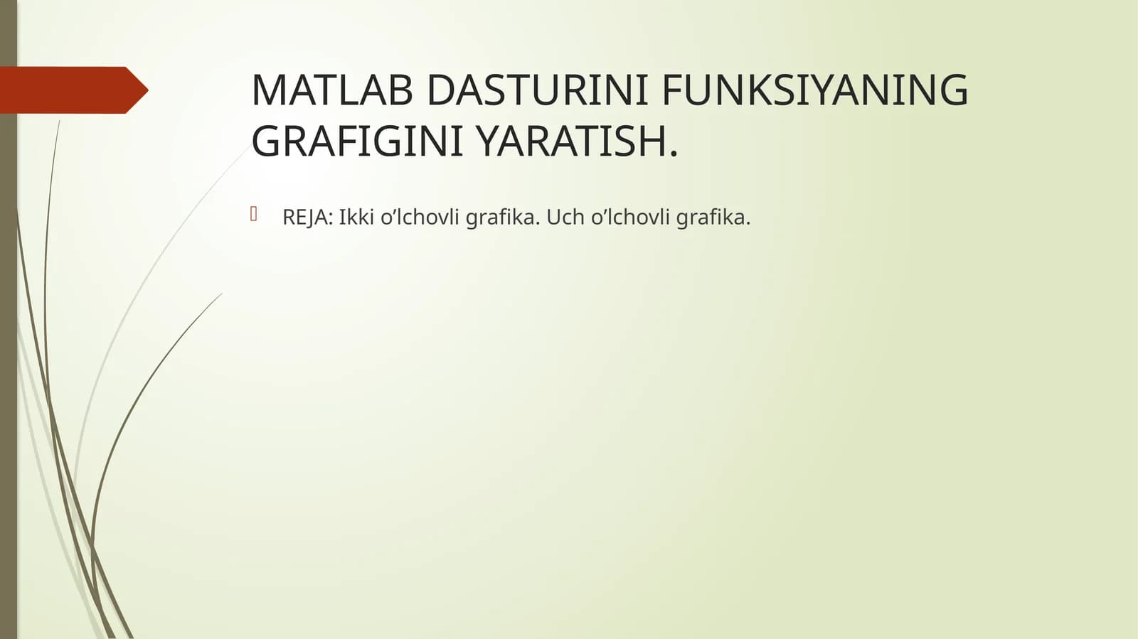 MATLAB DASTURINI FUNKSIYANING GRAFIGINI YARATISH