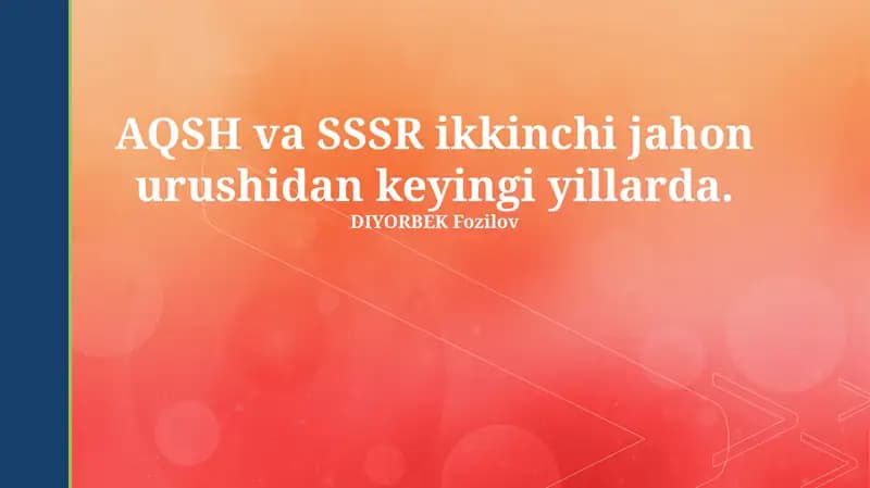 Sovet Ittifoqi va AQSH Davri
