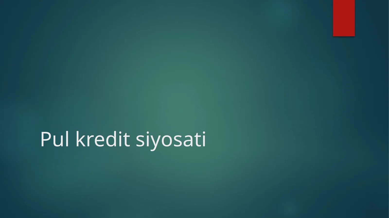 Moliyaviy kredit siyosati ta'limoti