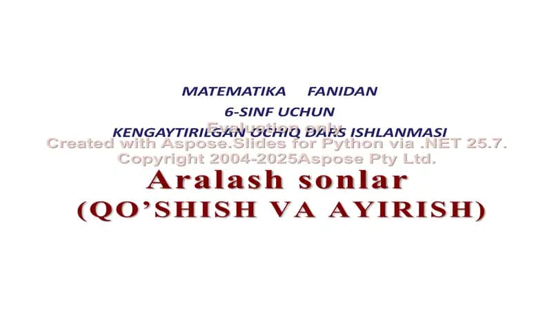 Aralash sonlar  (QO’SHISH VA AYIRISH)