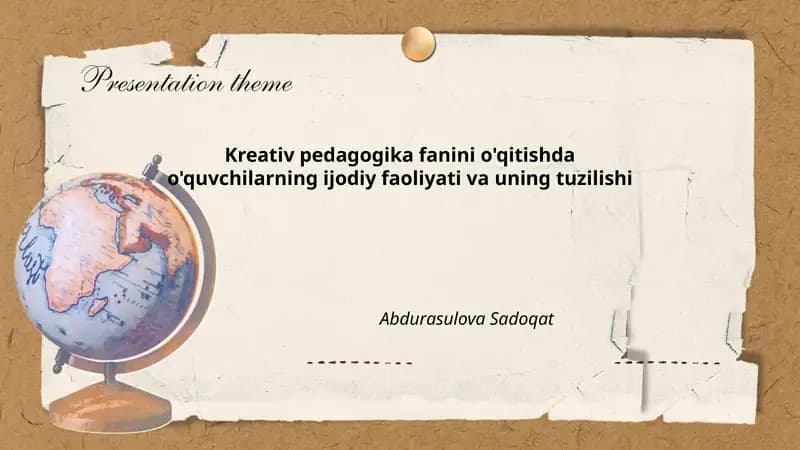Kreativ pedagogika fanini o'qitishda o'quvchilarning ijodiy faoliyati va uning tuzilishi