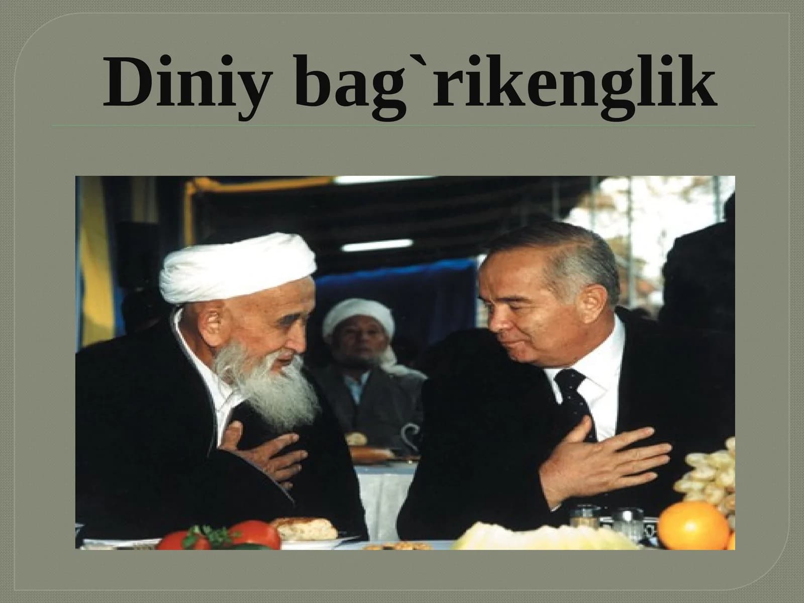 O‘zbekistonning diniy bag‘rikenglik borasidagi aholi