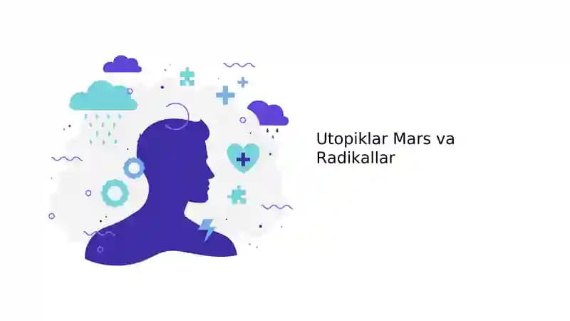 Utopiklar Mars va Radikallar