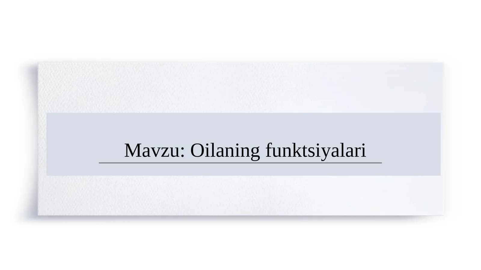 Oilaning funktsiyalari   SLAYD