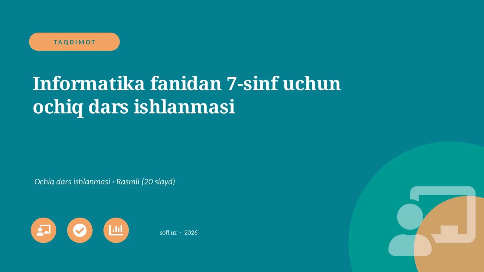 Informatika fanidan 7-sinf uchun ochiq dars ishlanmasi