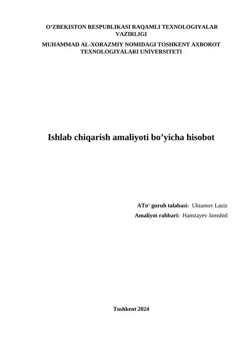 Ishlab chiqarish amaliyoti bo’yicha hisobot