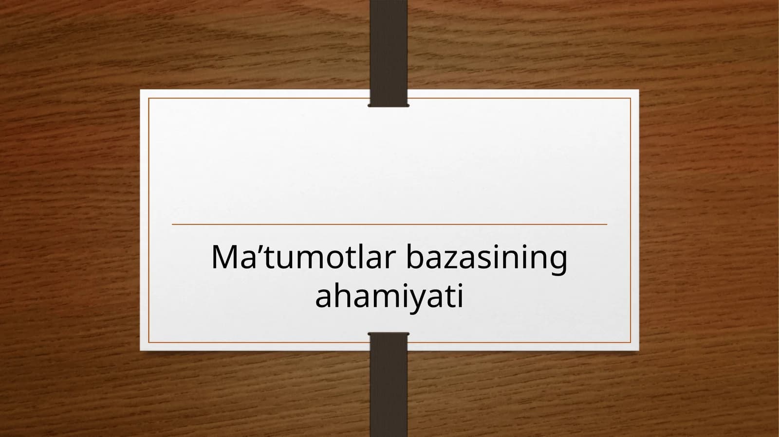 Ma’lumotlar bazasining ahamyati