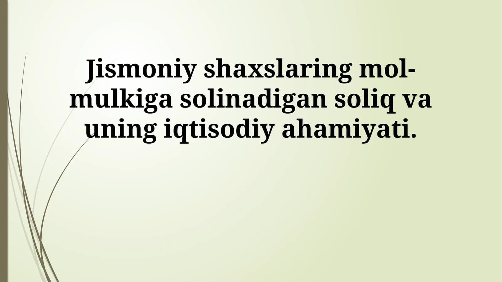 Jismoniy shaxslaring mol-mulkiga solinadigan soliq va uning iqtisodiy ahamiyati
