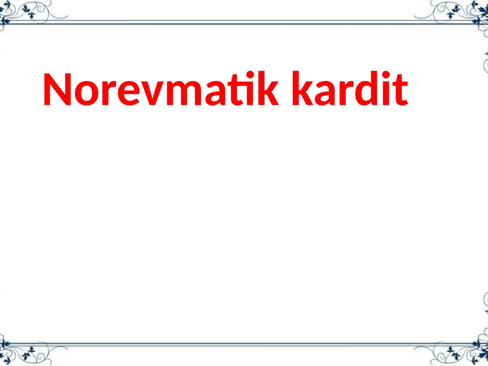 Norevmatikkardit
