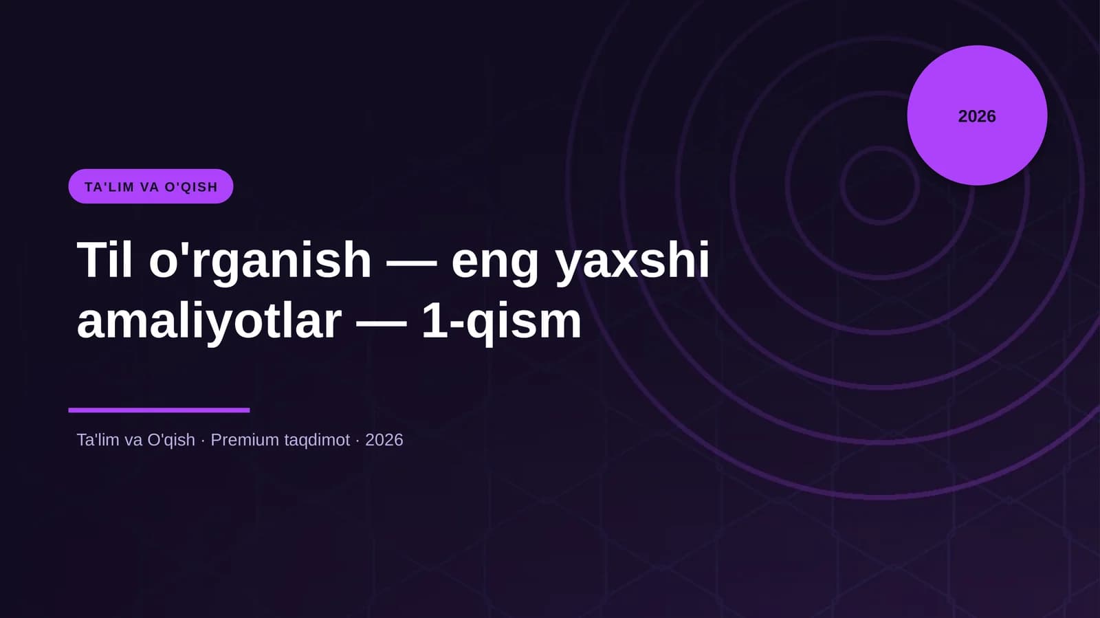Til o'rganish — eng yaxshi amaliyotlar — 1-qism