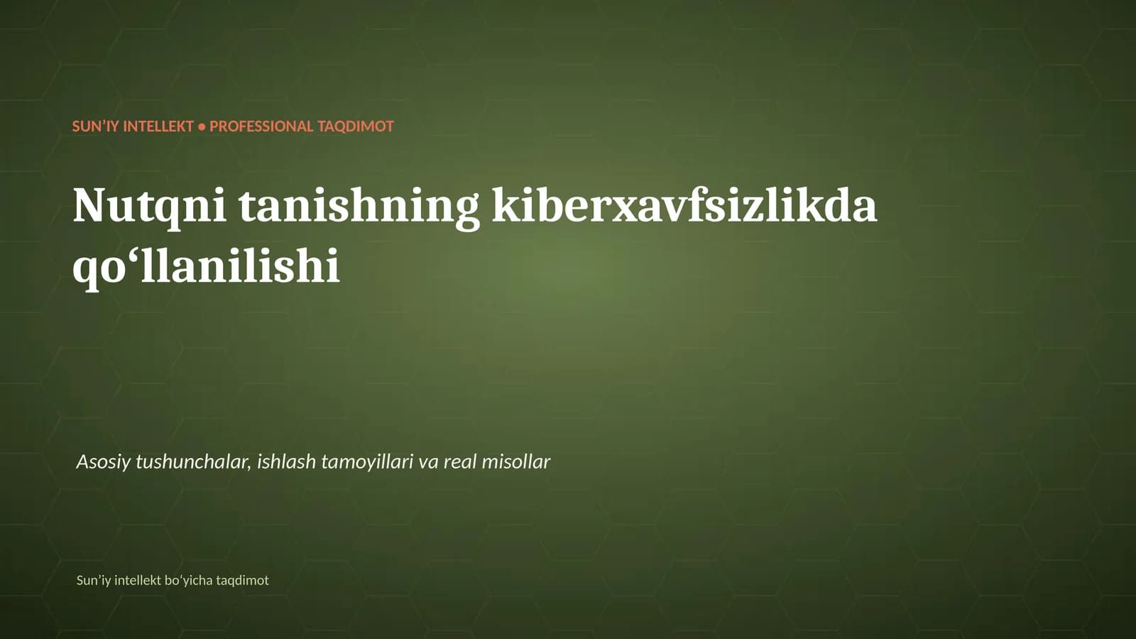 SUNʼIY INTELLEKT • PROFESSIONAL TAQDIMOT