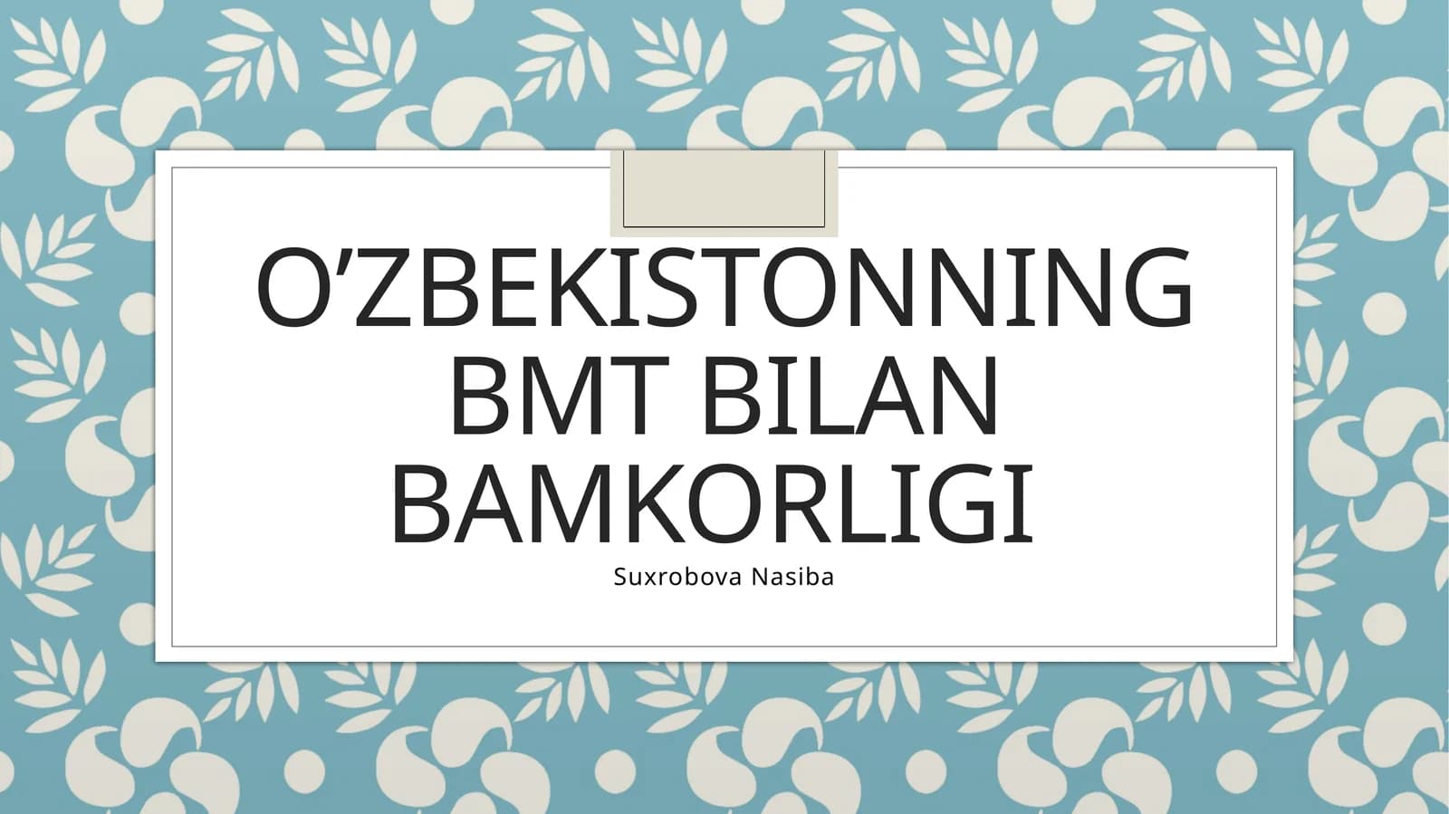 O’zbekistonning BMt bilan bamkorligi