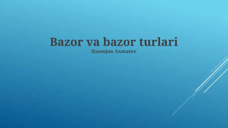 Bozor va bazor turlari