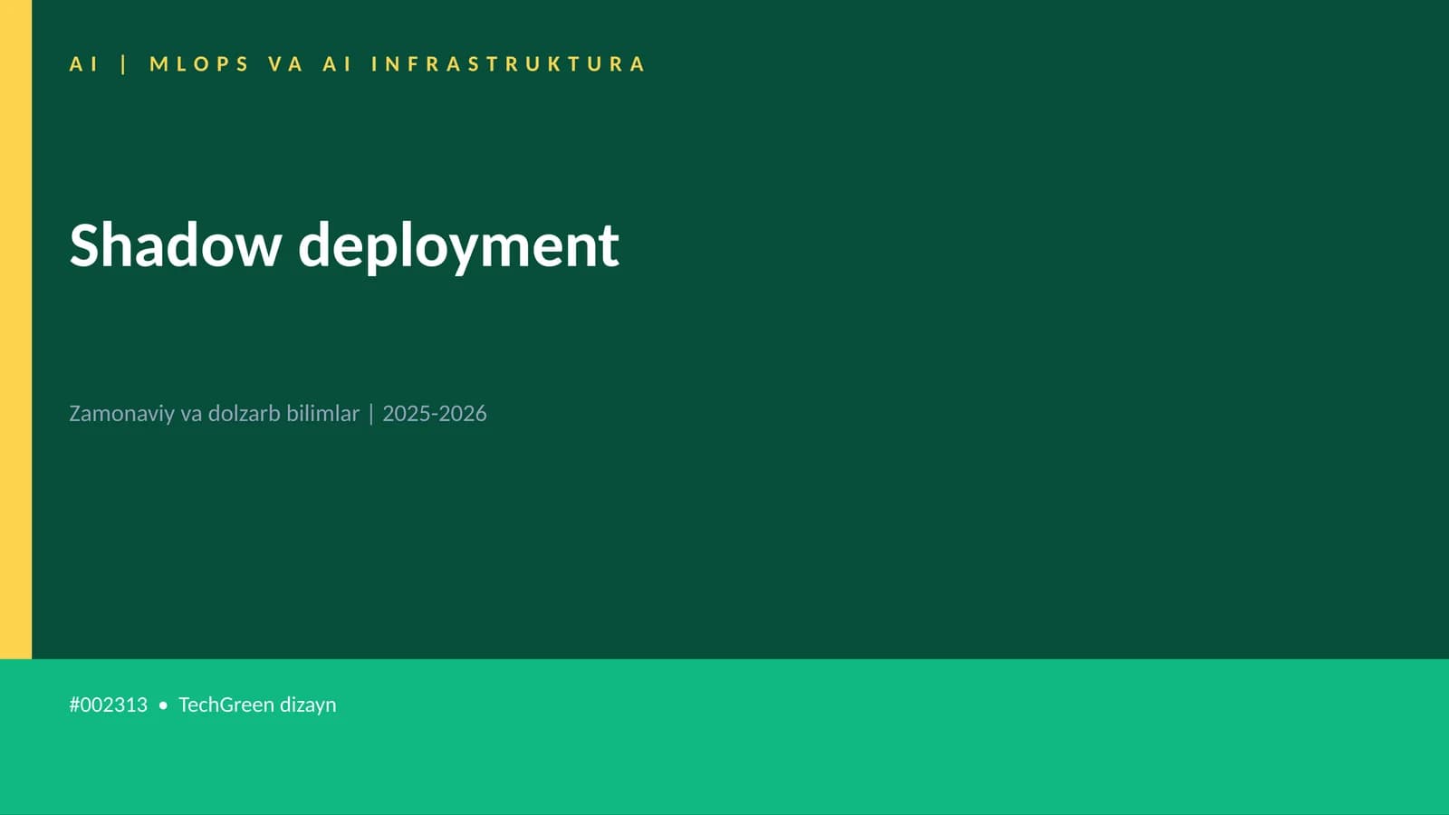 Shadow deployment