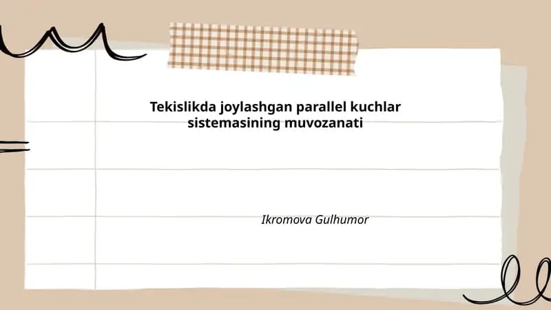 Tekislikda joylashgan parallel kuchlar sistemasining muvozanati