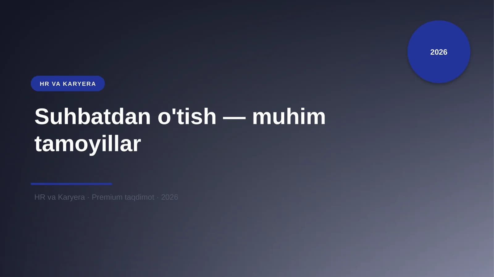 Suhbatdan o'tish — muhim tamoyillar