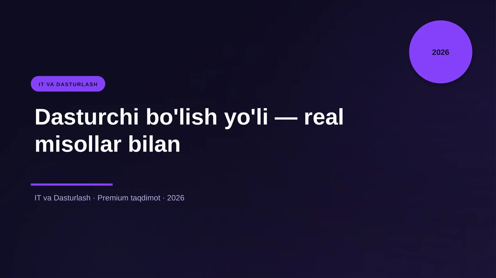 Dasturchi bo'lish yo'li — real misollar bilan