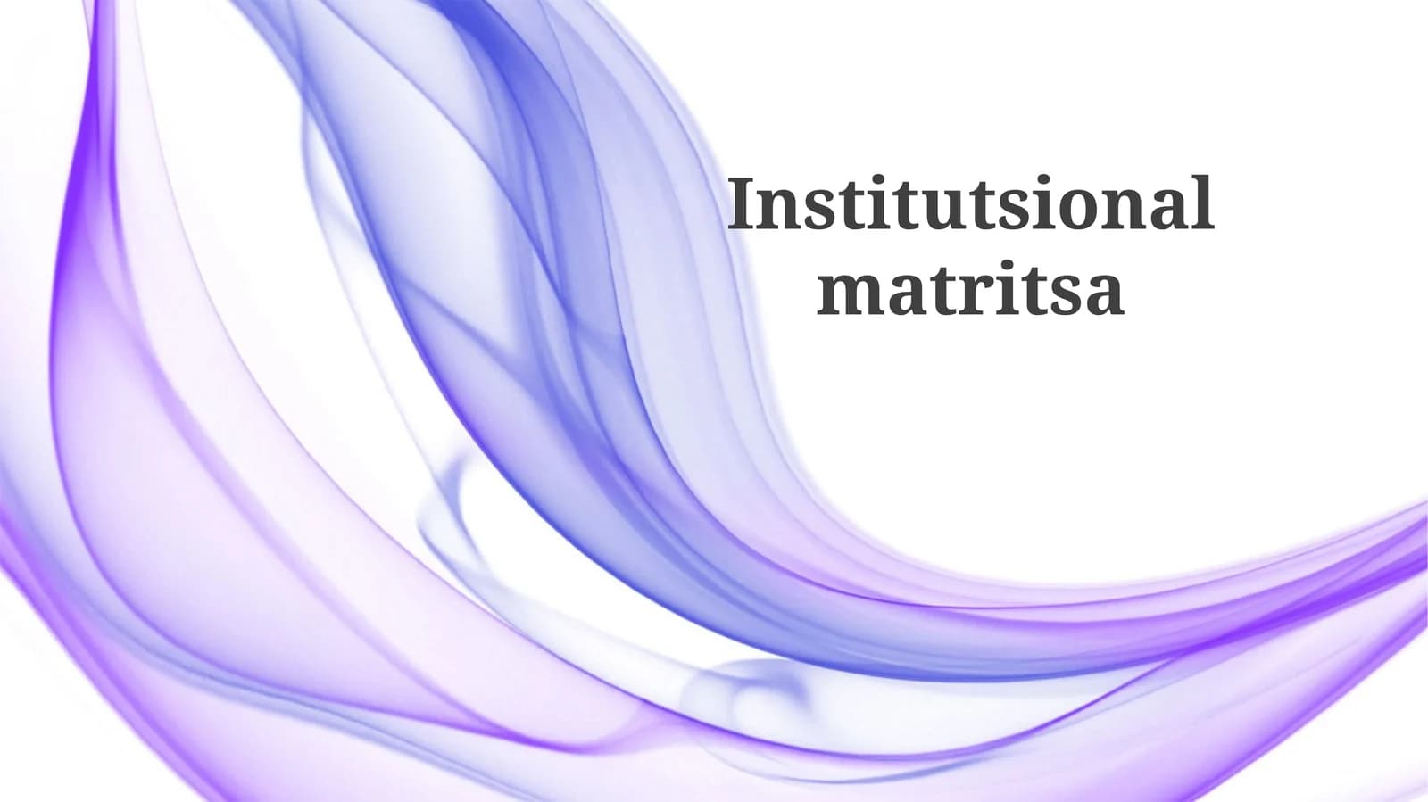 Institutsional Matritsa: Ta'rif va Tarkibi