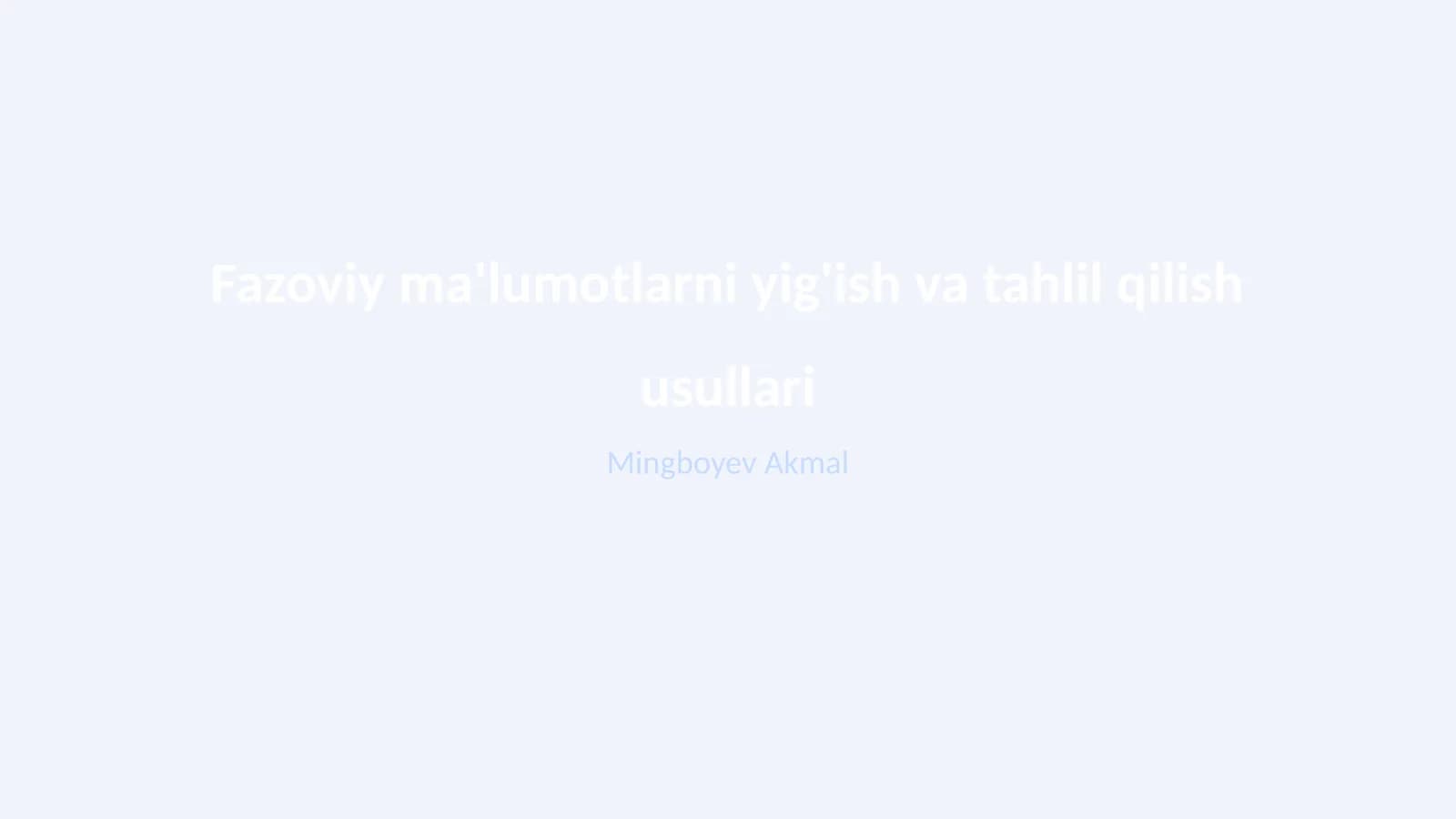 Fazoviy ma'lumotlarni yig'ish va tahlil qilish usullari
