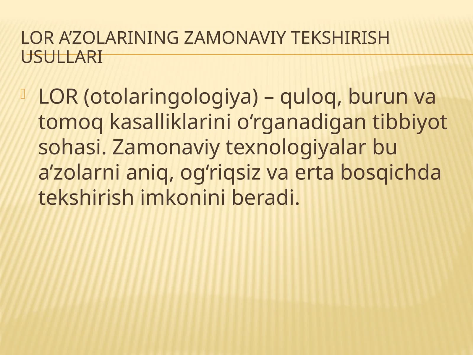 LOR a’zolarining zamonaviy tekshirish usullari
