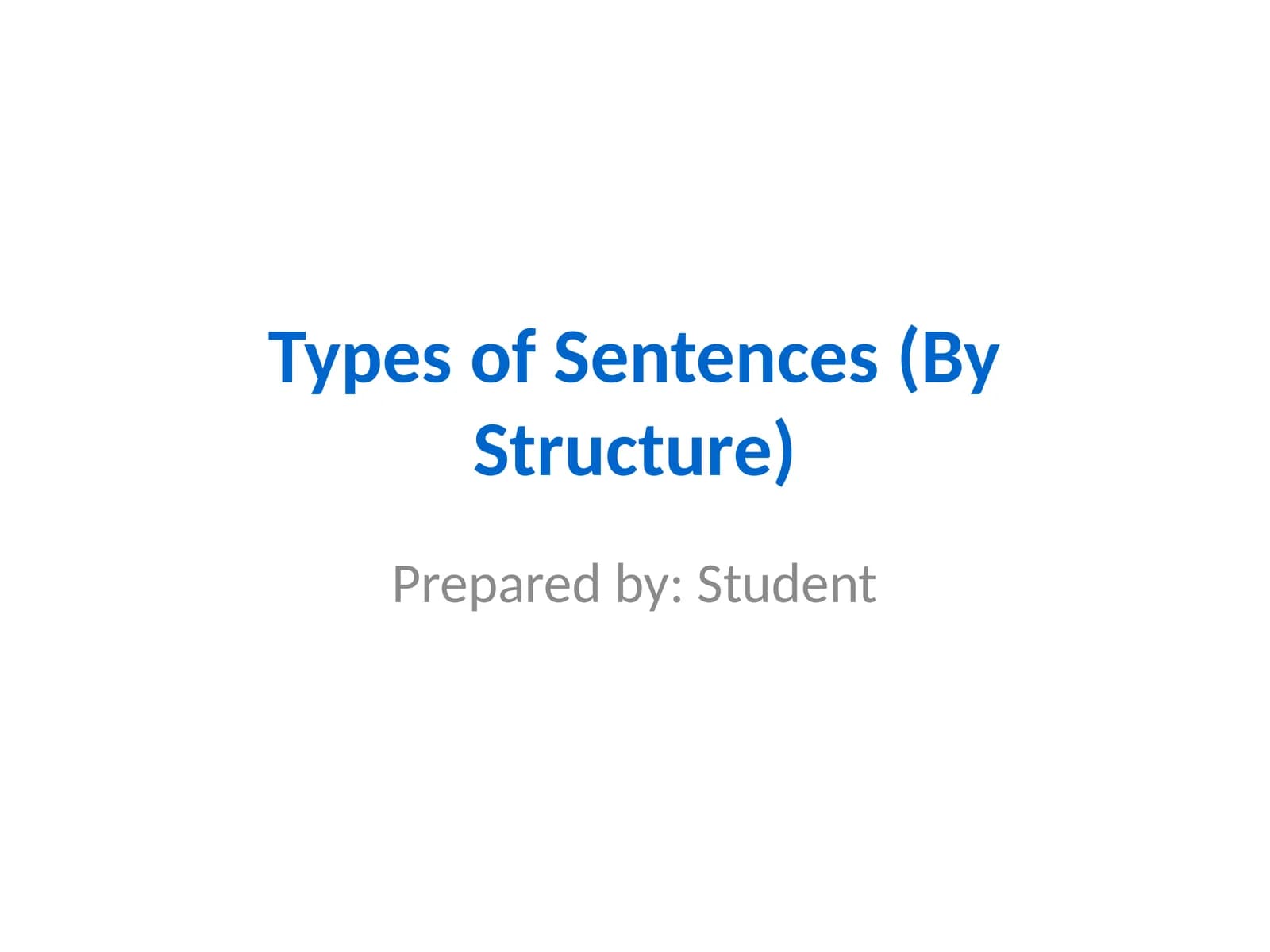 Types of Sentences (By Structure)