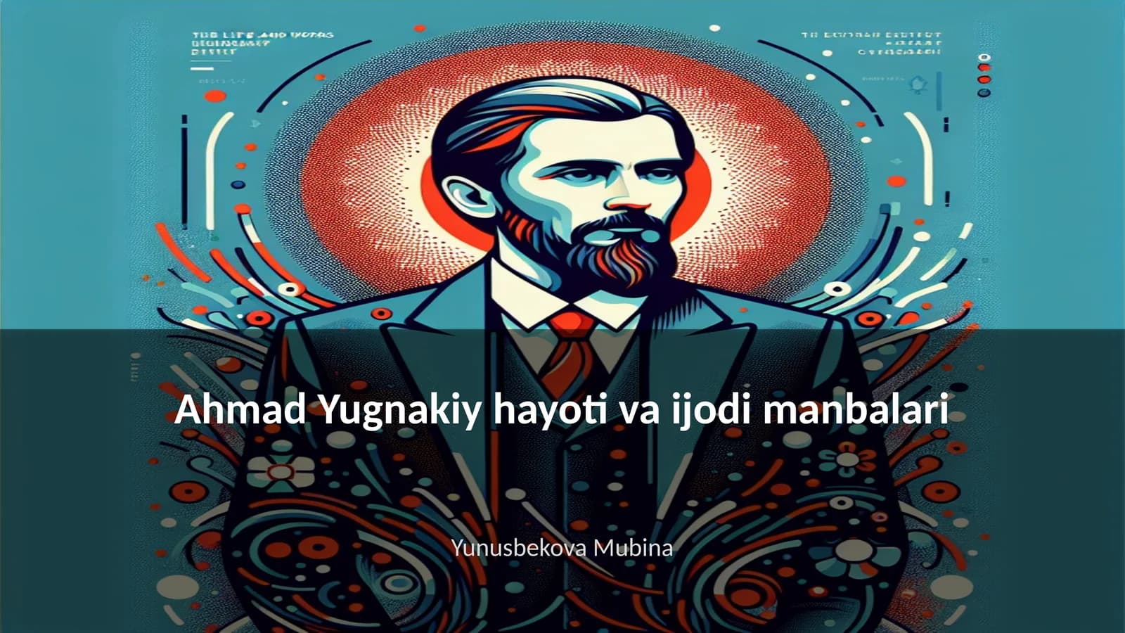 Ahmad Yugnakiy hayoti va ijodi manbalari