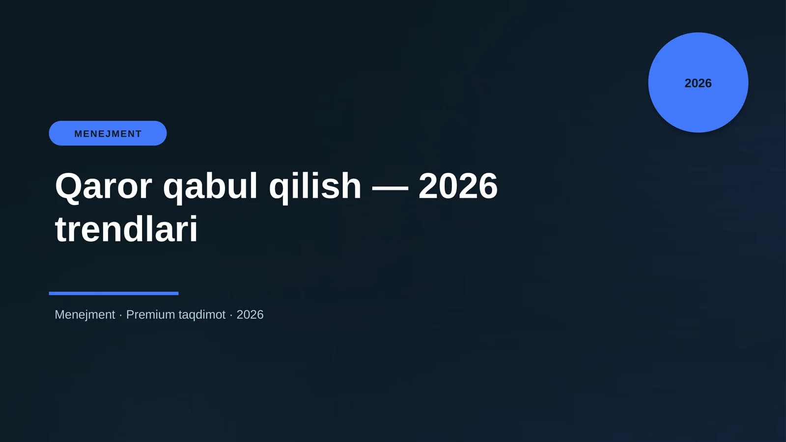 Qaror qabul qilish — 2026 trendlari