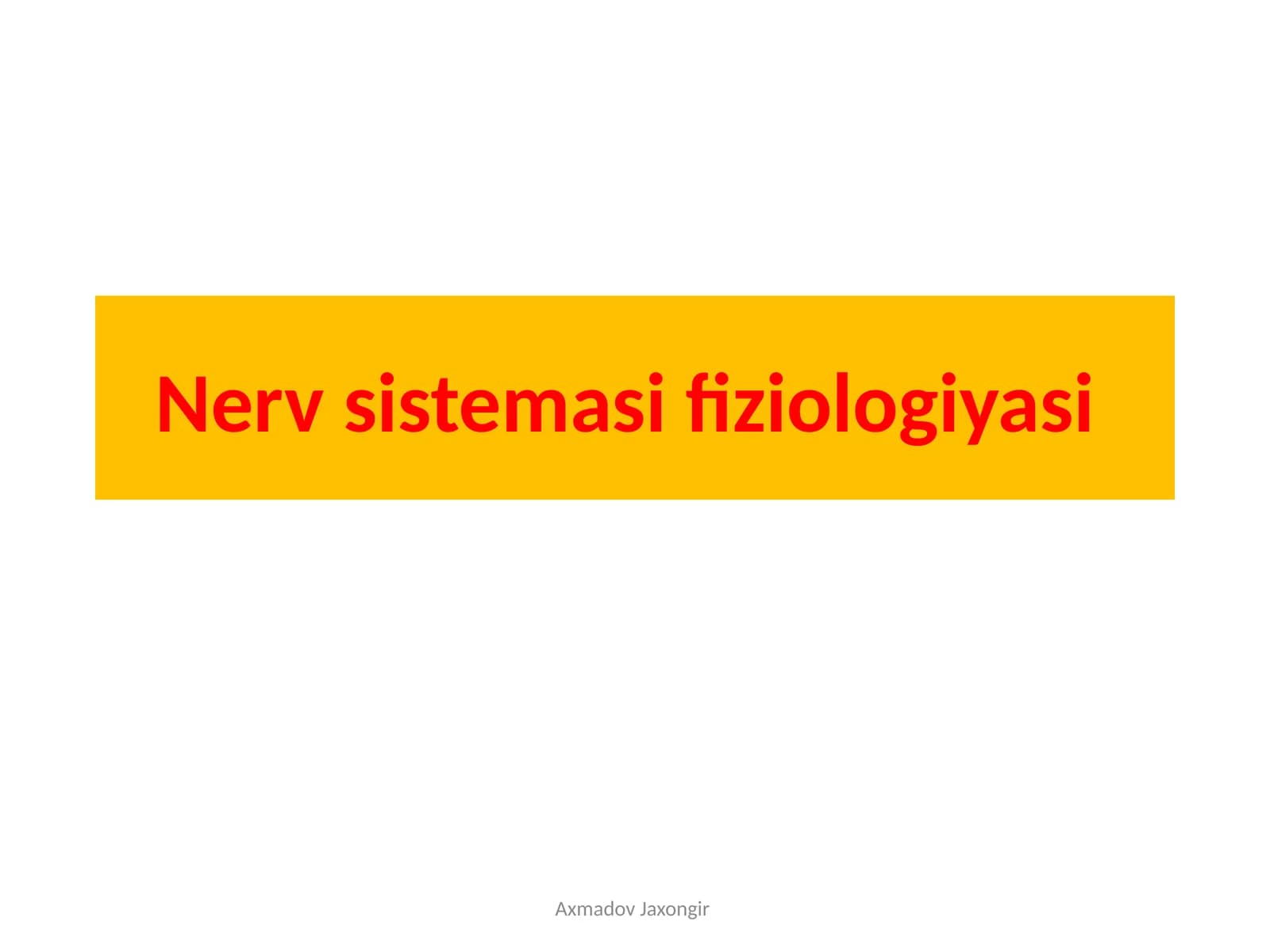 Nervsistemasifiziologiyasi