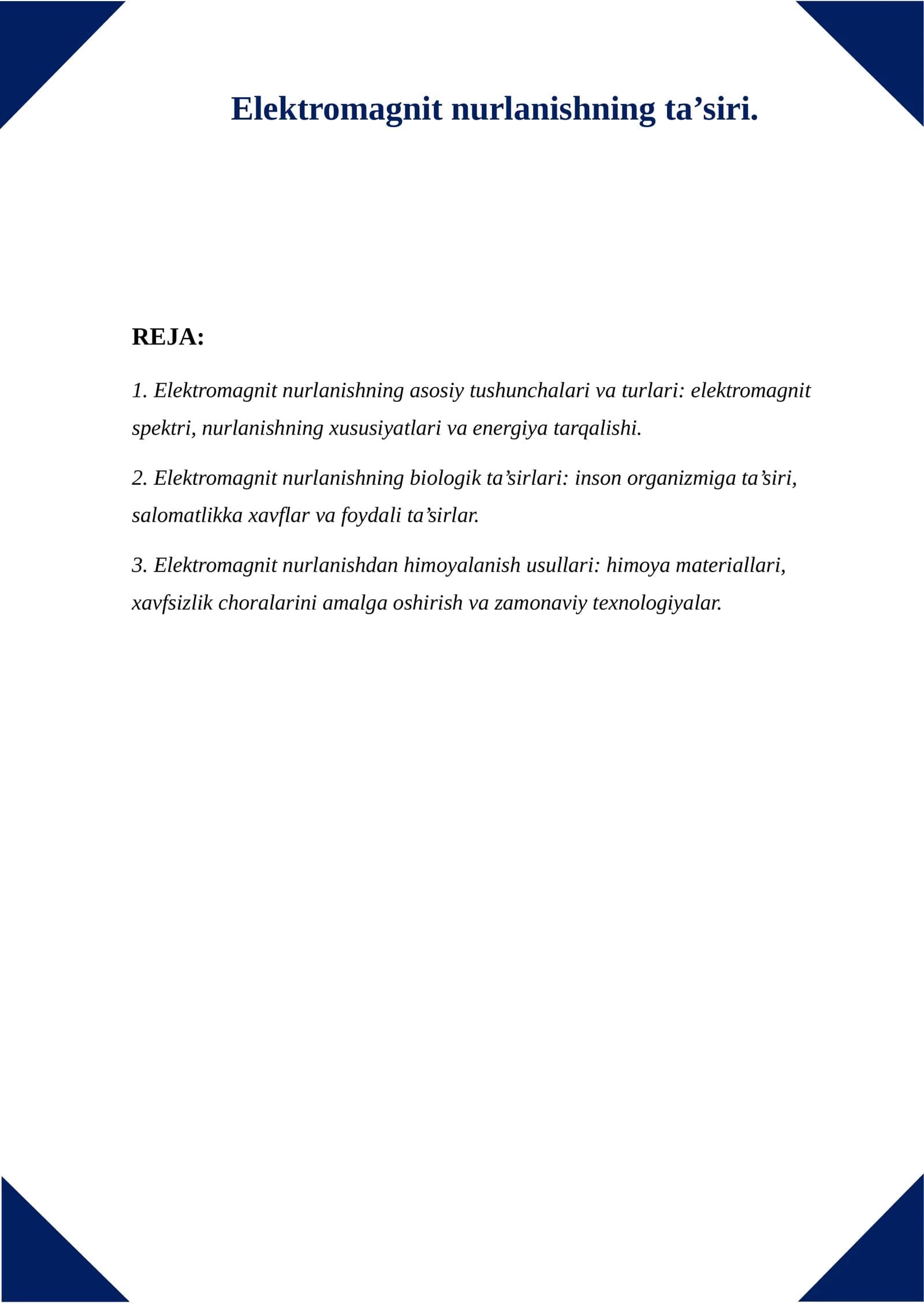 Elektromagnit nurlanishning ta’siri.