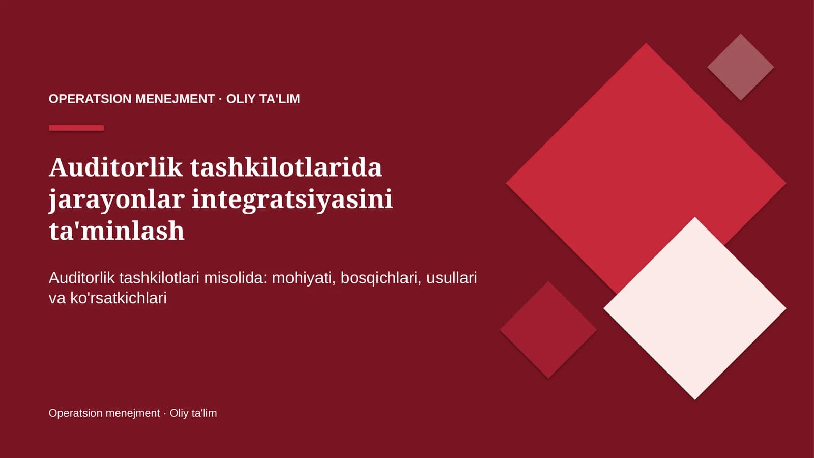 Auditorlik tashkilotlarida jarayonlar integratsiyasini ta'minlash