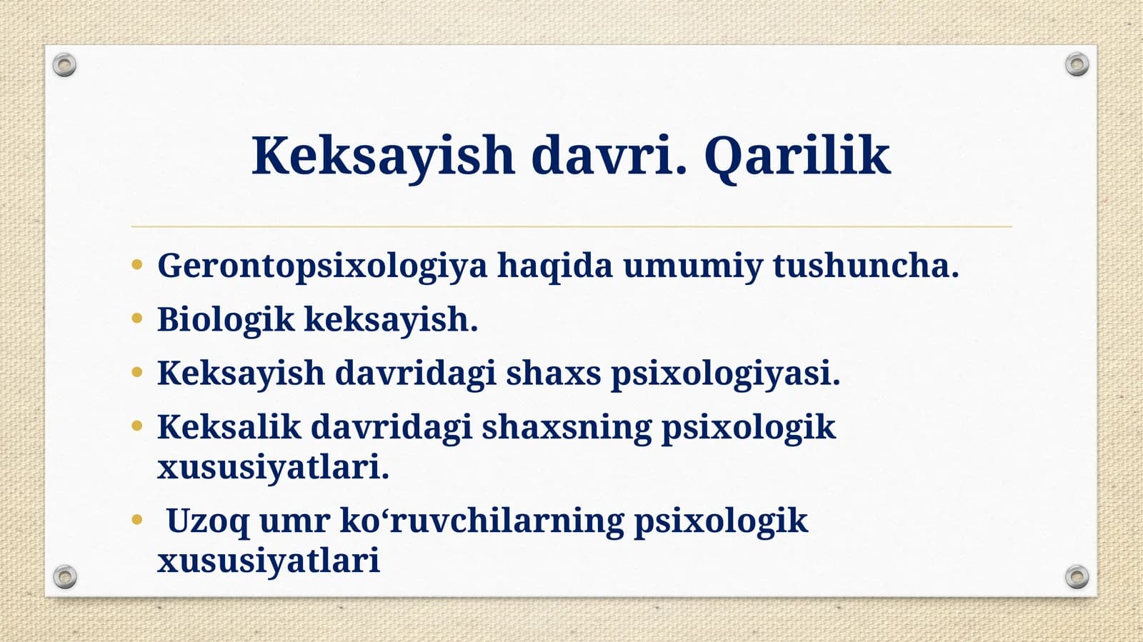 Mavzu: Keksayish davri. Qarilik