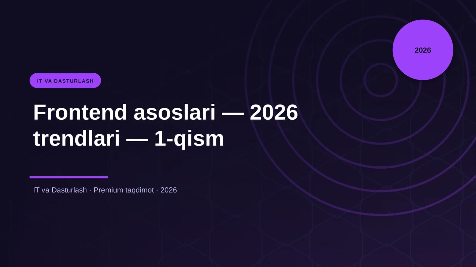 Frontend asoslari — 2026 trendlari — 1-qism