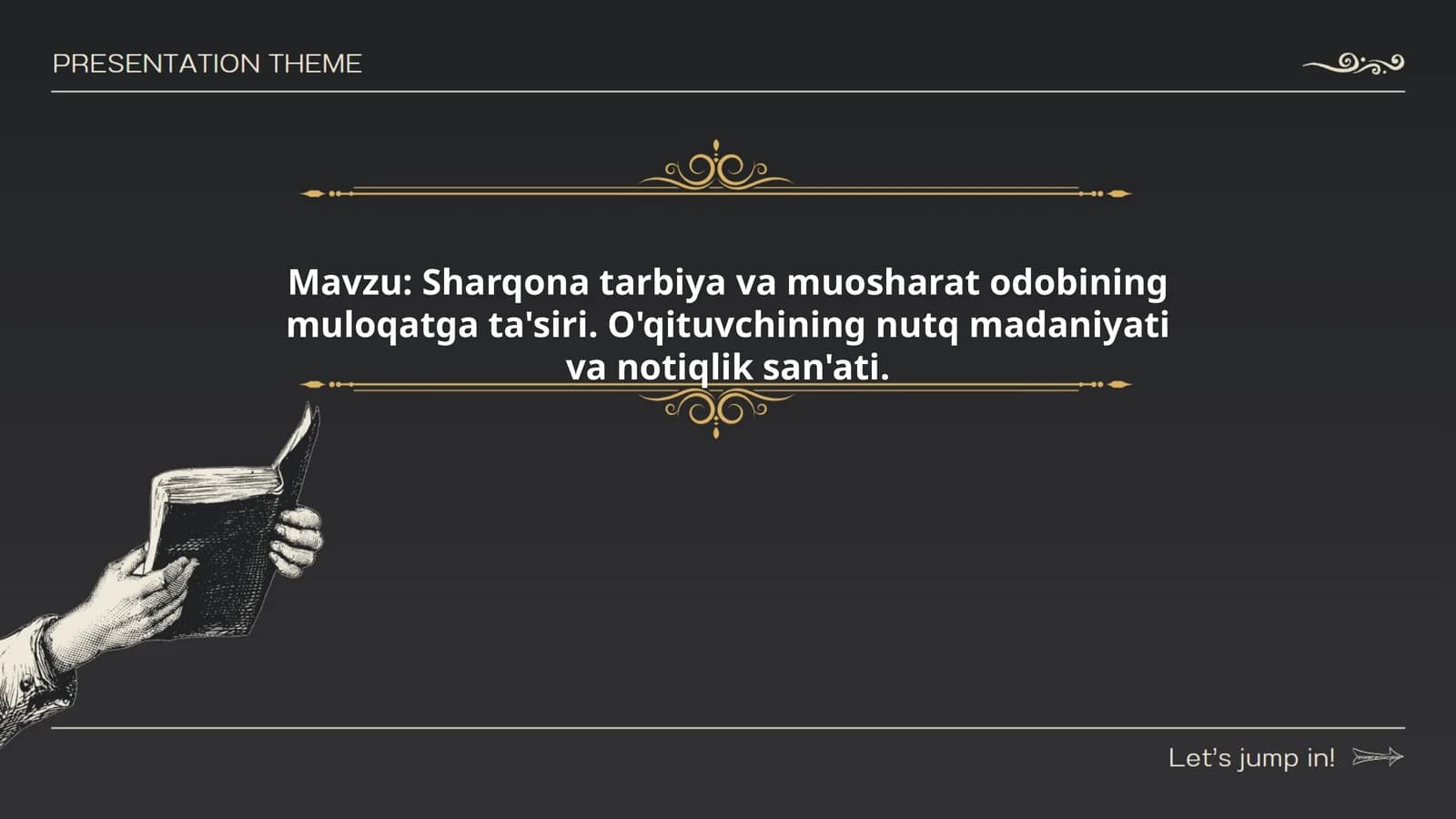 Sharqona tarbiya va muosharat odobining muloqatga ta'siri. O'qituvchining nutq madaniyati va notiqlik san'ati