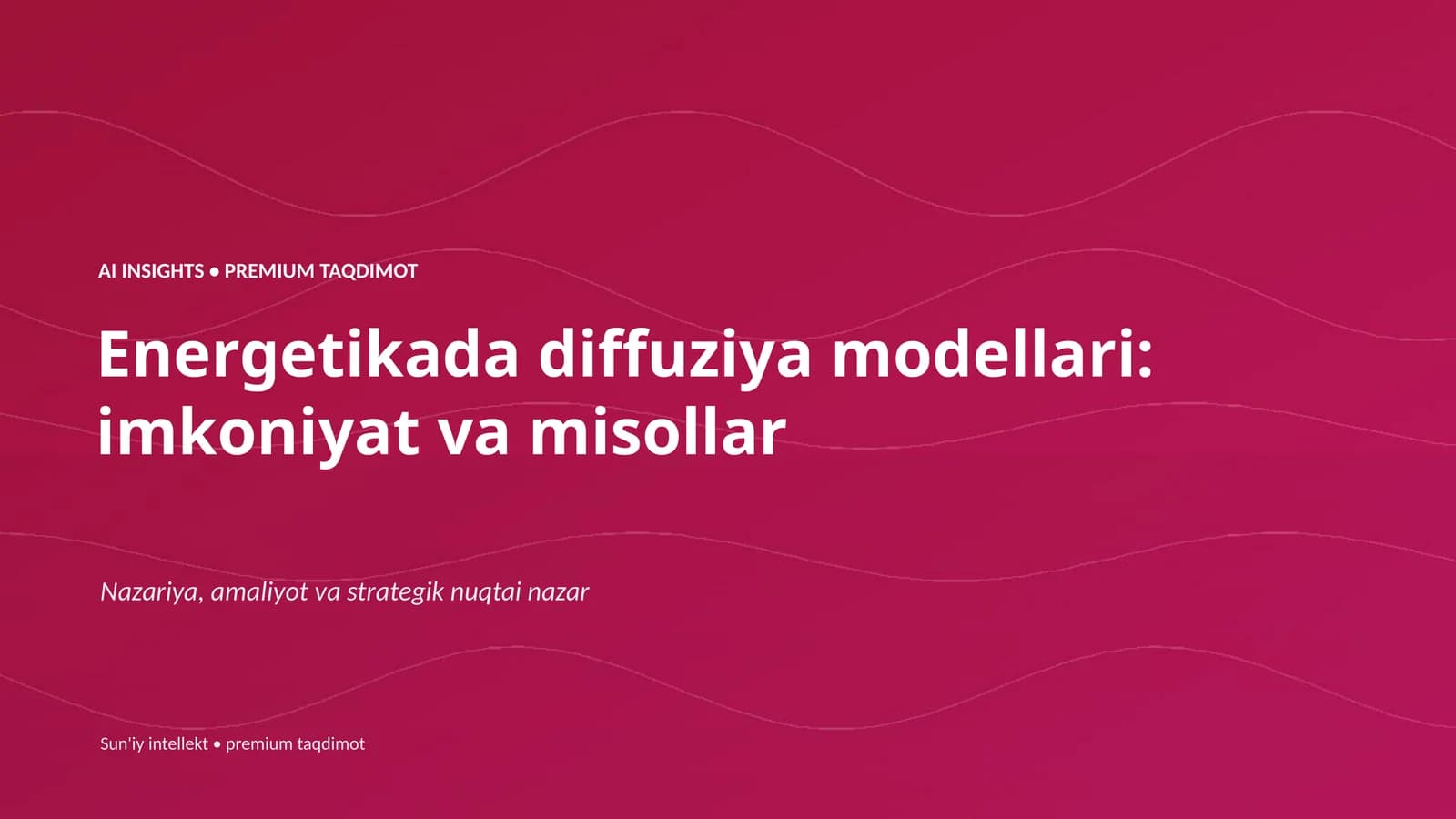Energetikada diffuziya modellari: imkoniyat va misollar