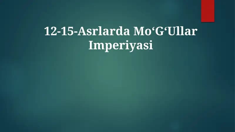 12-15-Asrlarda MoʻGʻUllar Imperiyasi