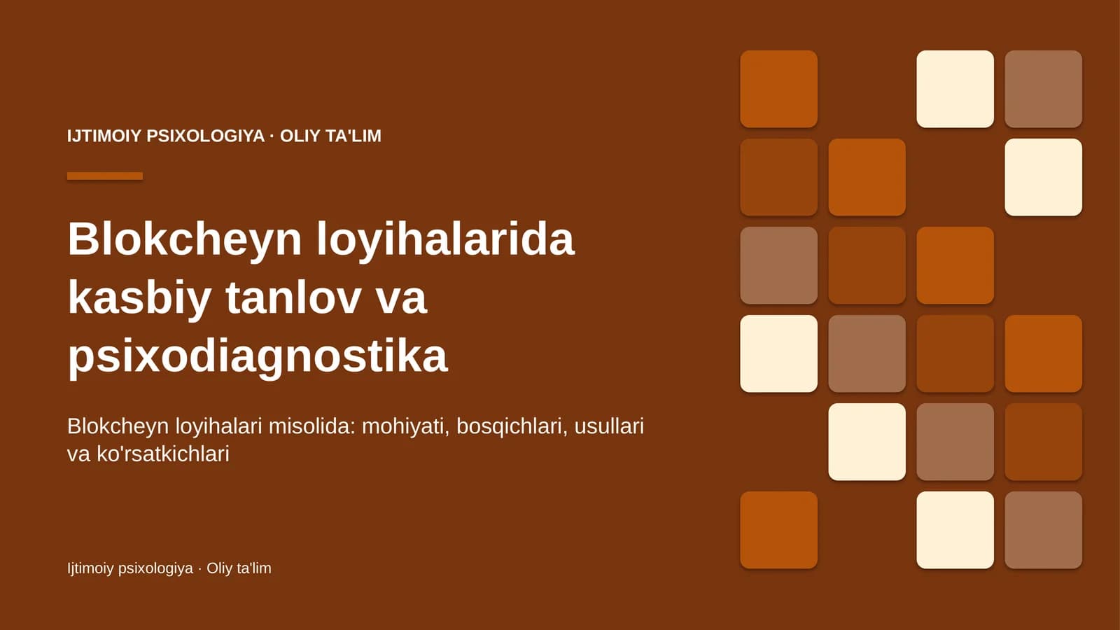 Blokcheyn loyihalarida kasbiy tanlov va psixodiagnostika