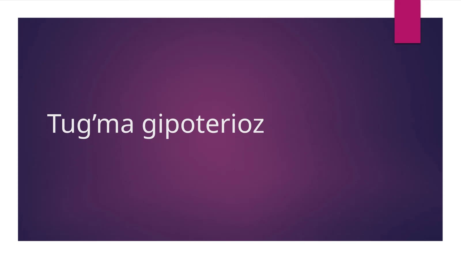Tug’ma gipoterioz