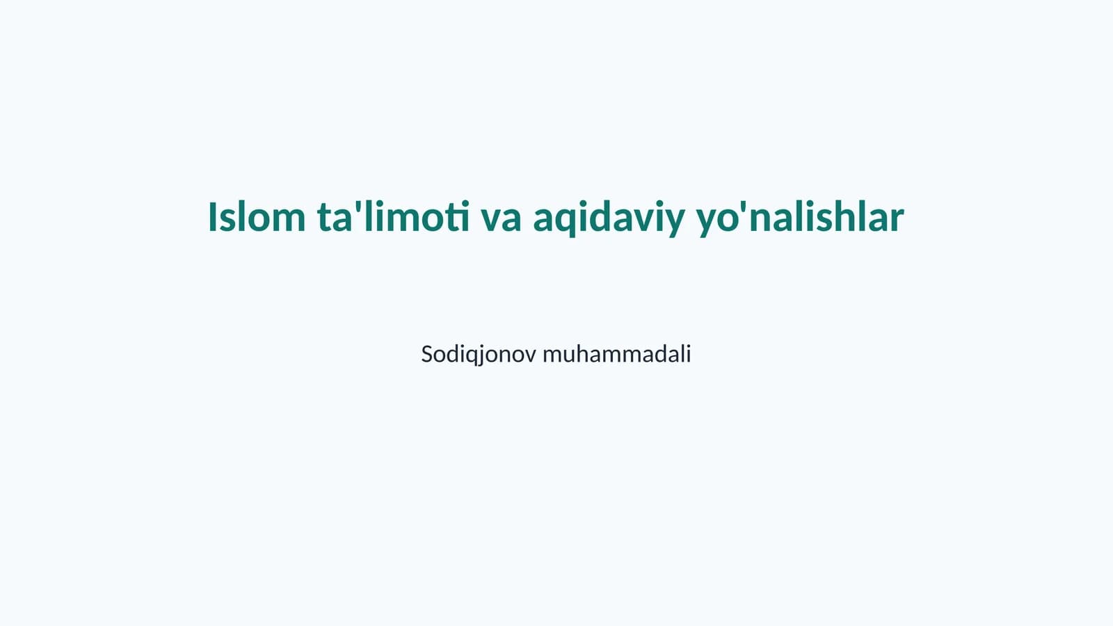 Islom ta'limoti va aqidaviy yo'nalishlar
