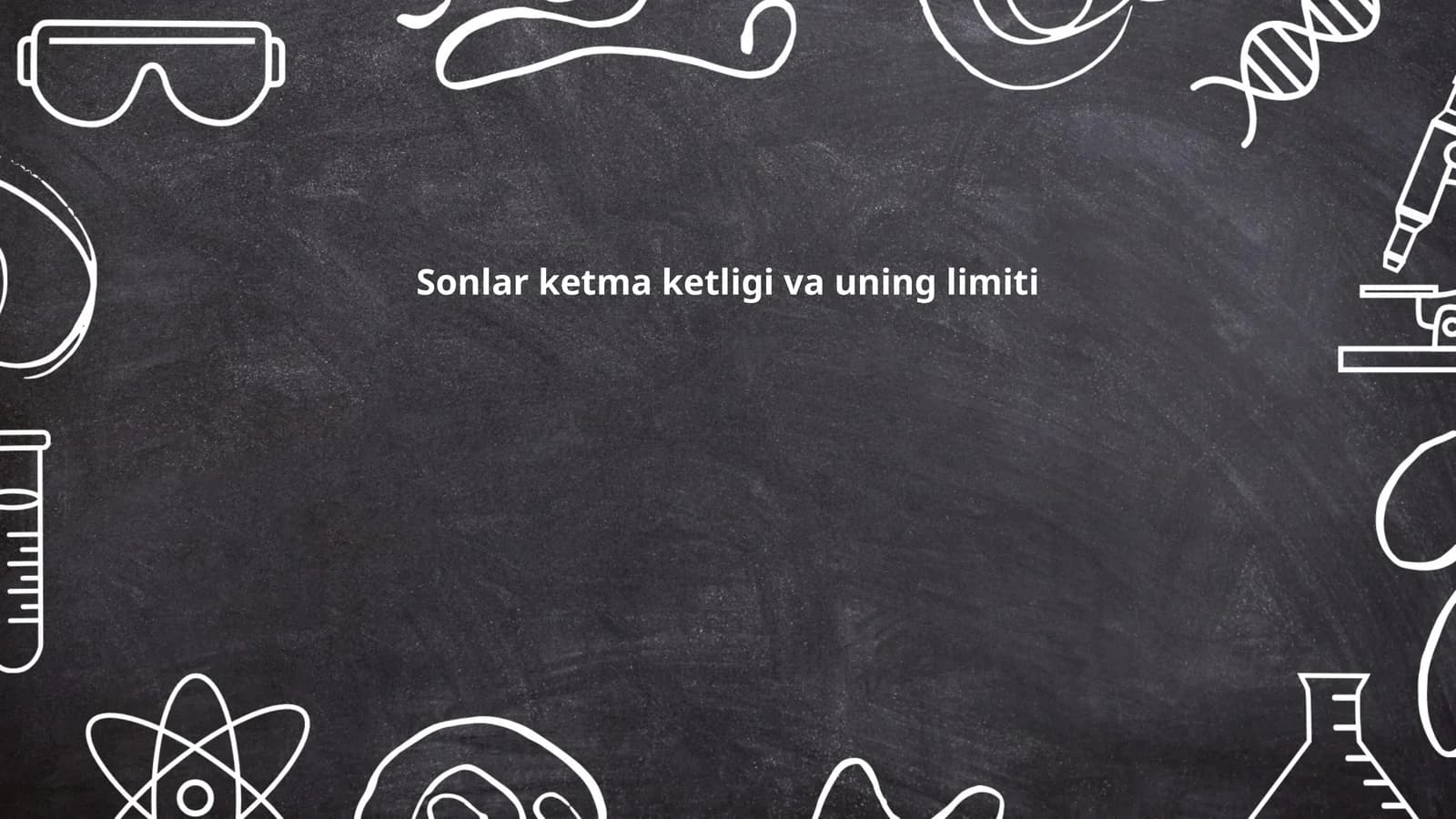 Sonlar ketma ketligi va uning limiti
